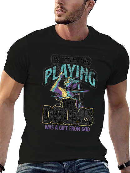 Talent for Playing Drums Gift T-Shirt