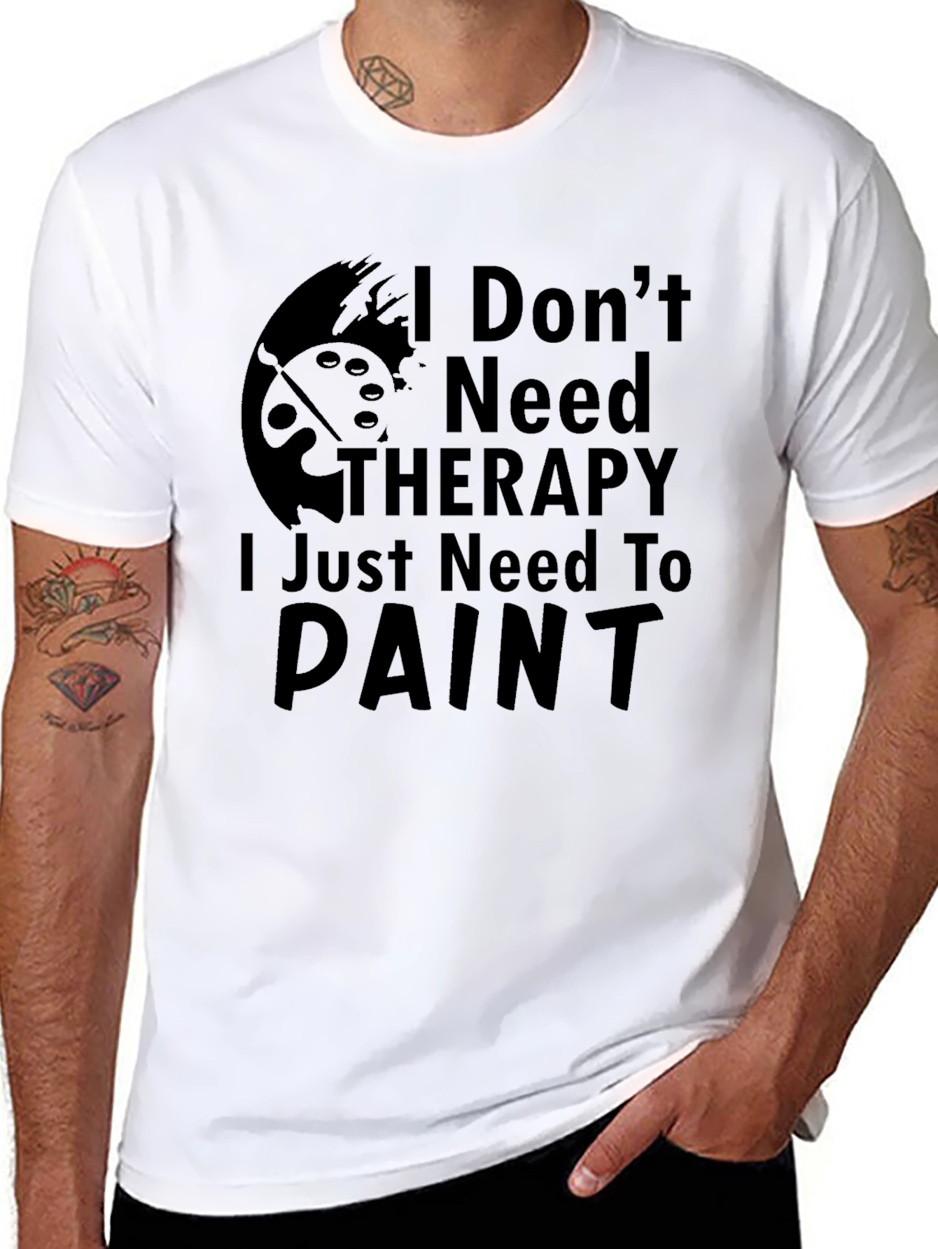 I Dont Need Therapy Paint T-Shirt