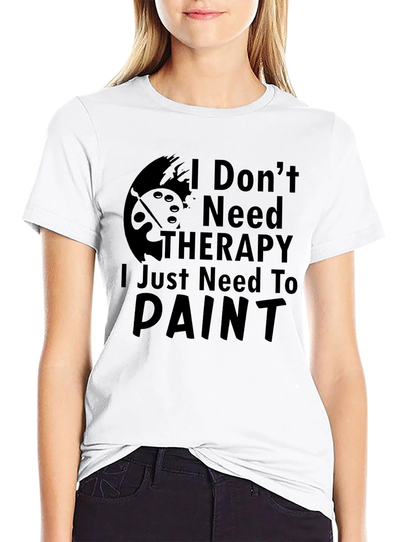 I Dont Need Therapy Paint T-Shirt