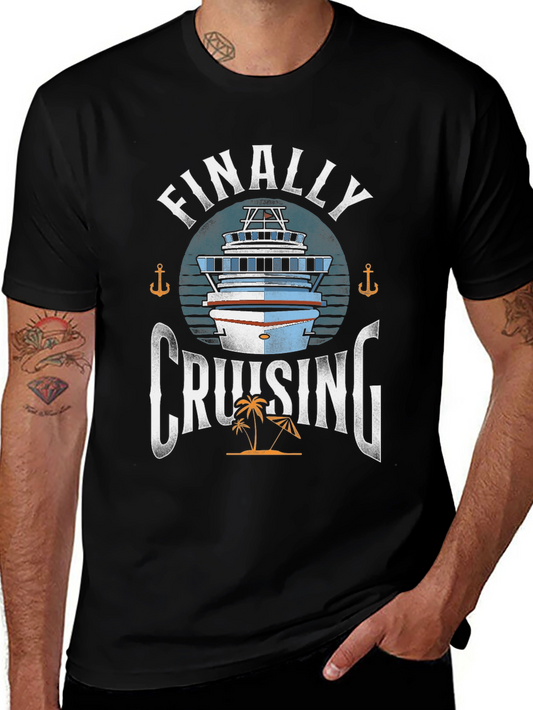 Finally Cruising T-Shirt - Cruise Vacation Apparel