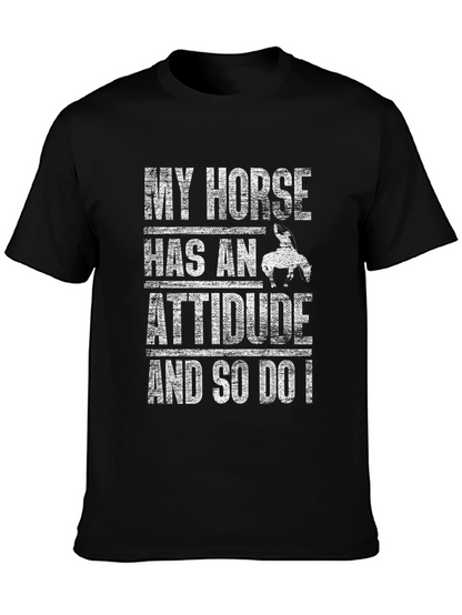 My Horse Has An Attitude Mens Black T-Shirt
