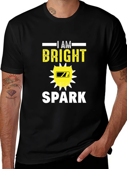 I Am Bright Spark Funny Welder T-Shirt