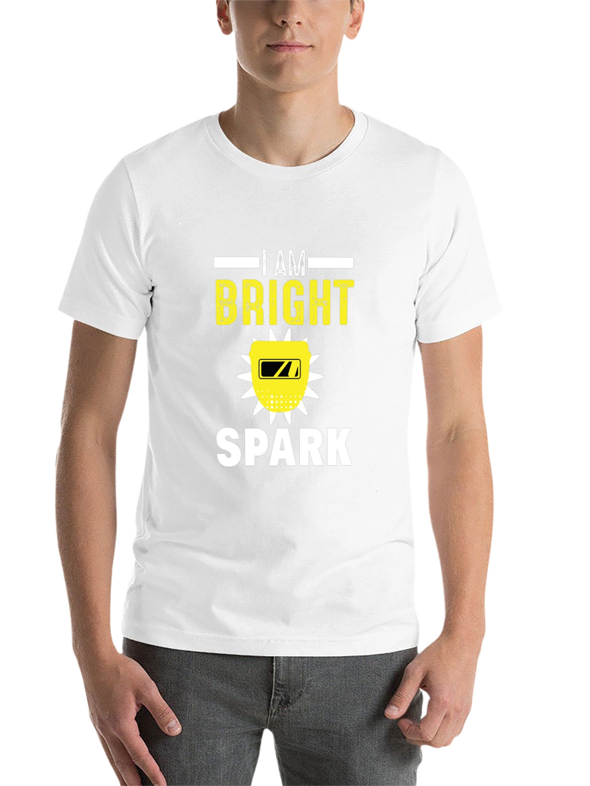 I Am Bright Spark Funny Welder T-Shirt
