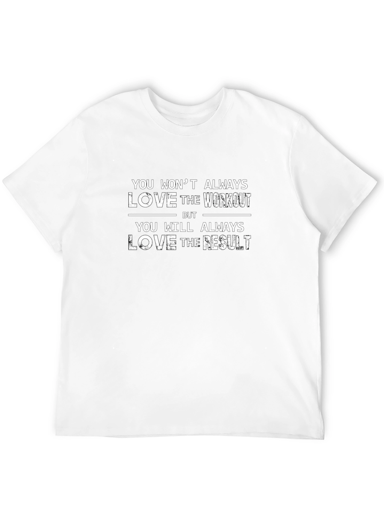 Workout Motivation T-Shirt - Love the Result!