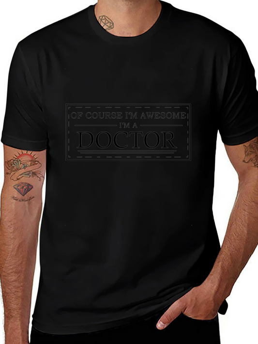Awesome Doctor T-Shirt - Comfortable Cotton Blend