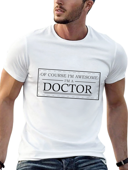 Awesome Doctor T-Shirt - Comfortable Cotton Blend