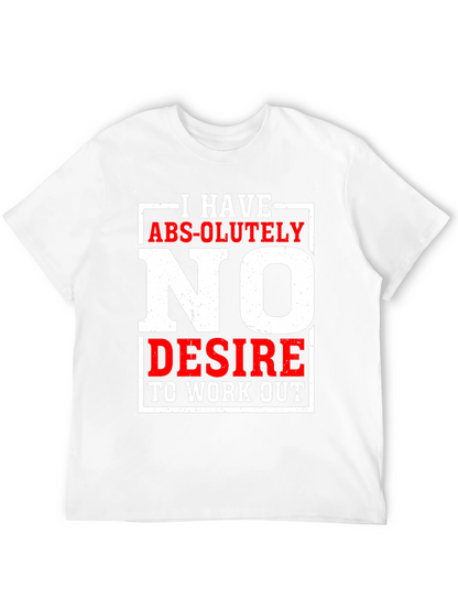 Funny No Desire To Work Out Graphic T-Shirt