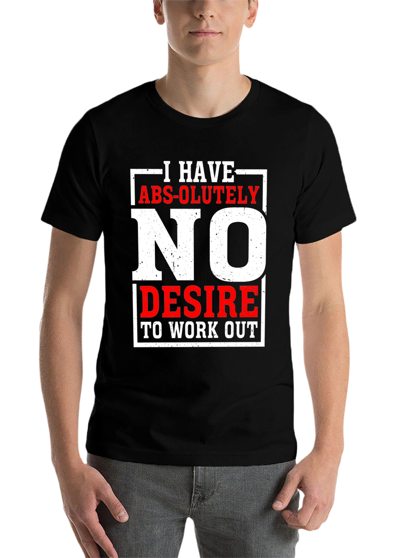 Funny No Desire To Work Out Graphic T-Shirt