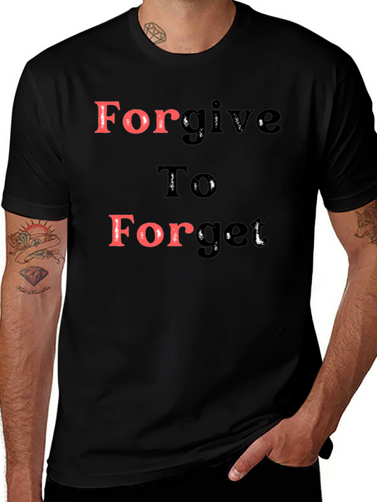 Forgive To Forget Graphic Tee - Black Cotton Blend