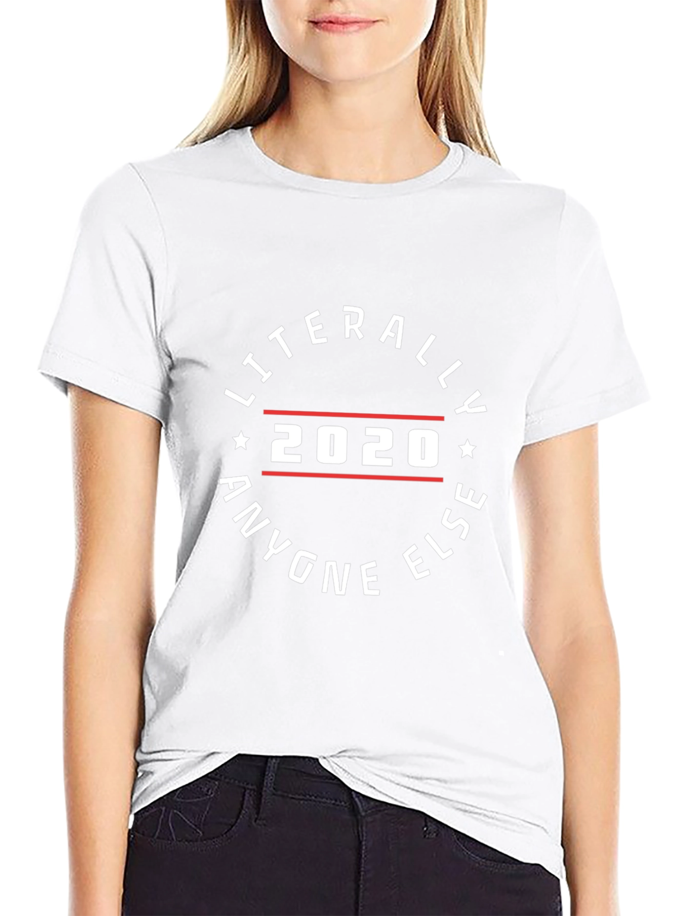 Literally Anyone Else 2020 Black Graphic Tee