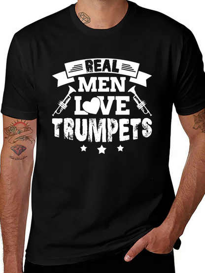 Real Men Love Trumpets Graphic T-Shirt