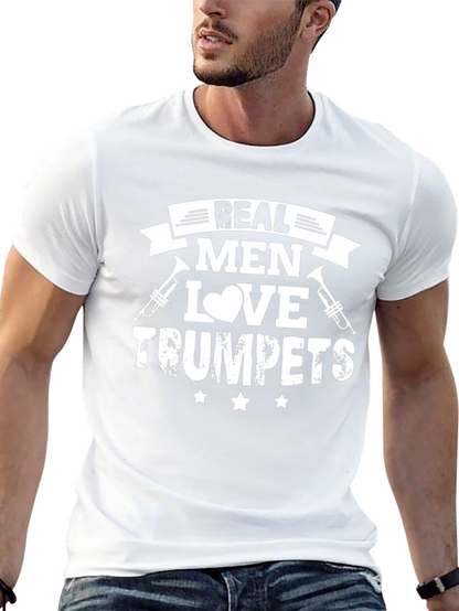 Real Men Love Trumpets Graphic T-Shirt