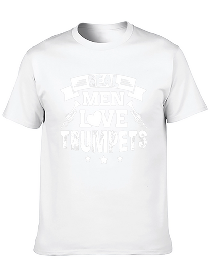 Real Men Love Trumpets Graphic T-Shirt