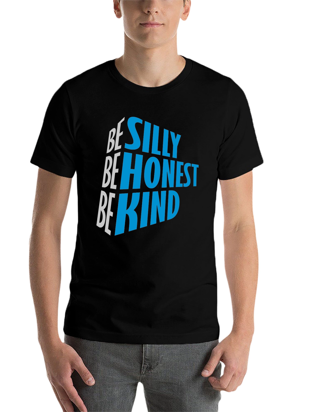 Be Silly Be Honest Be Kind Graphic Tee
