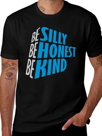 Be Silly Be Honest Be Kind Graphic Tee