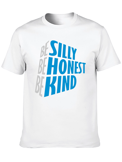 Be Silly Be Honest Be Kind Graphic Tee