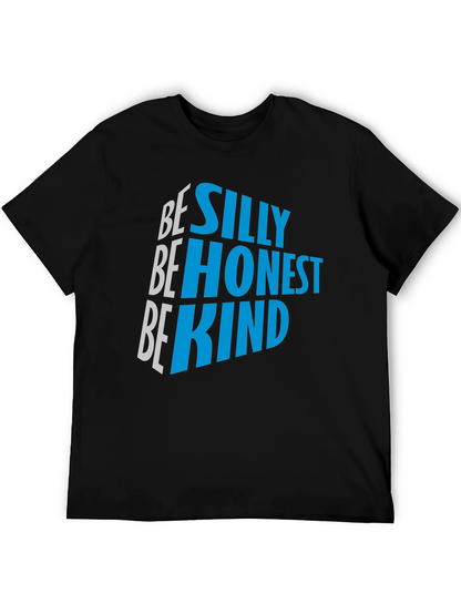 Be Silly Be Honest Be Kind Graphic Tee