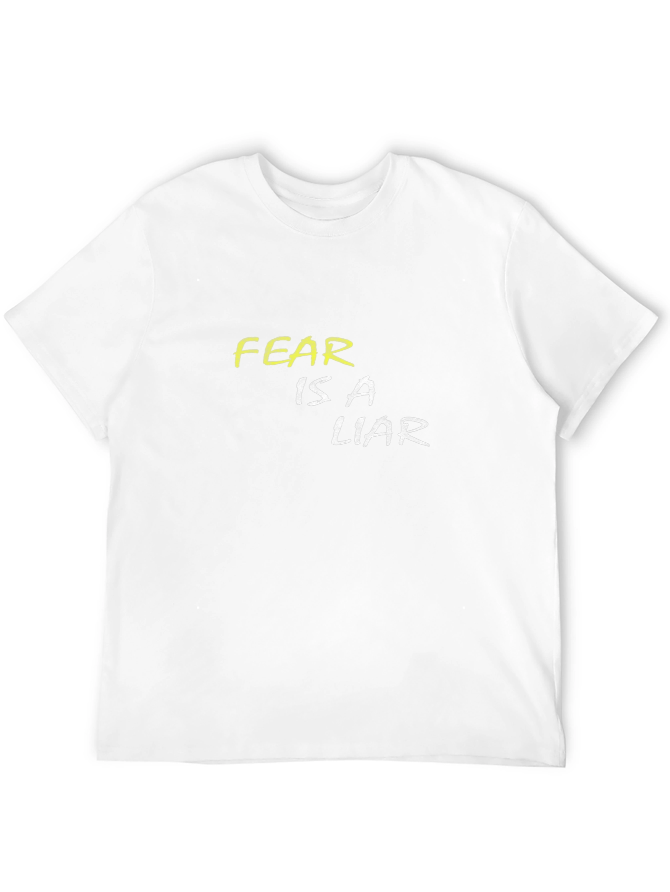 Fear Is A Liar Graphic T-Shirt