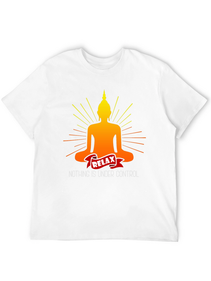 Relax Buddha T-Shirt - Nothing is Under Control