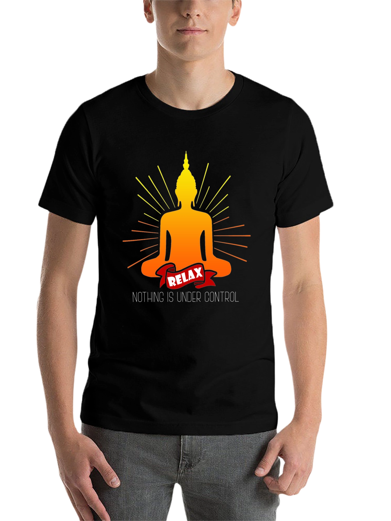 Relax Buddha T-Shirt - Nothing is Under Control