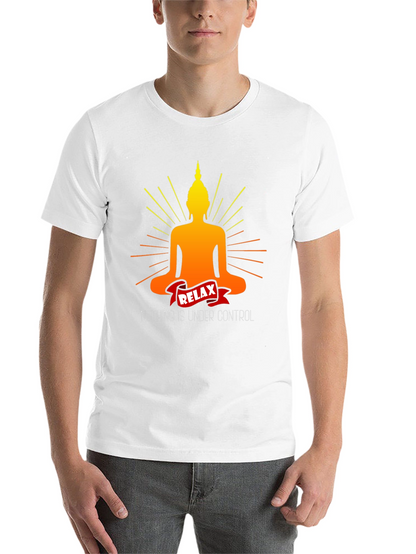Relax Buddha T-Shirt - Nothing is Under Control