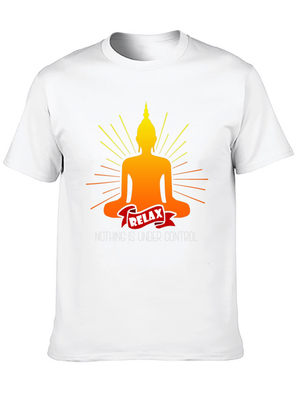 Relax Buddha T-Shirt - Nothing is Under Control
