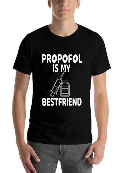 Propofol Best Friend T-Shirt - Medical Humor Tee