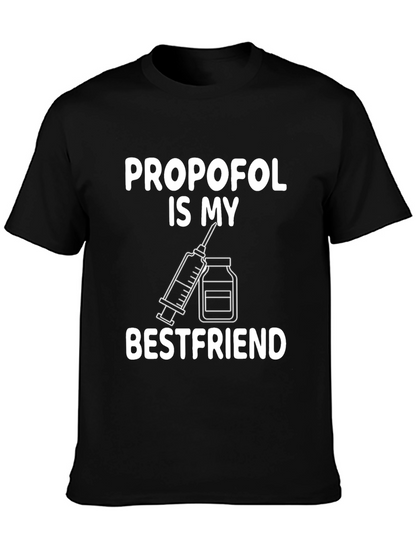 Propofol Best Friend T-Shirt - Medical Humor Tee