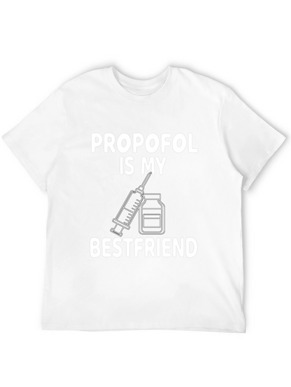 Propofol Best Friend T-Shirt - Medical Humor Tee
