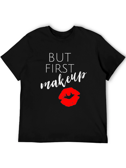 But First Makeup Graphic Tee - Black T-Shirt