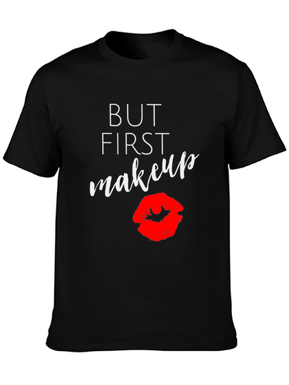 But First Makeup Graphic Tee - Black T-Shirt