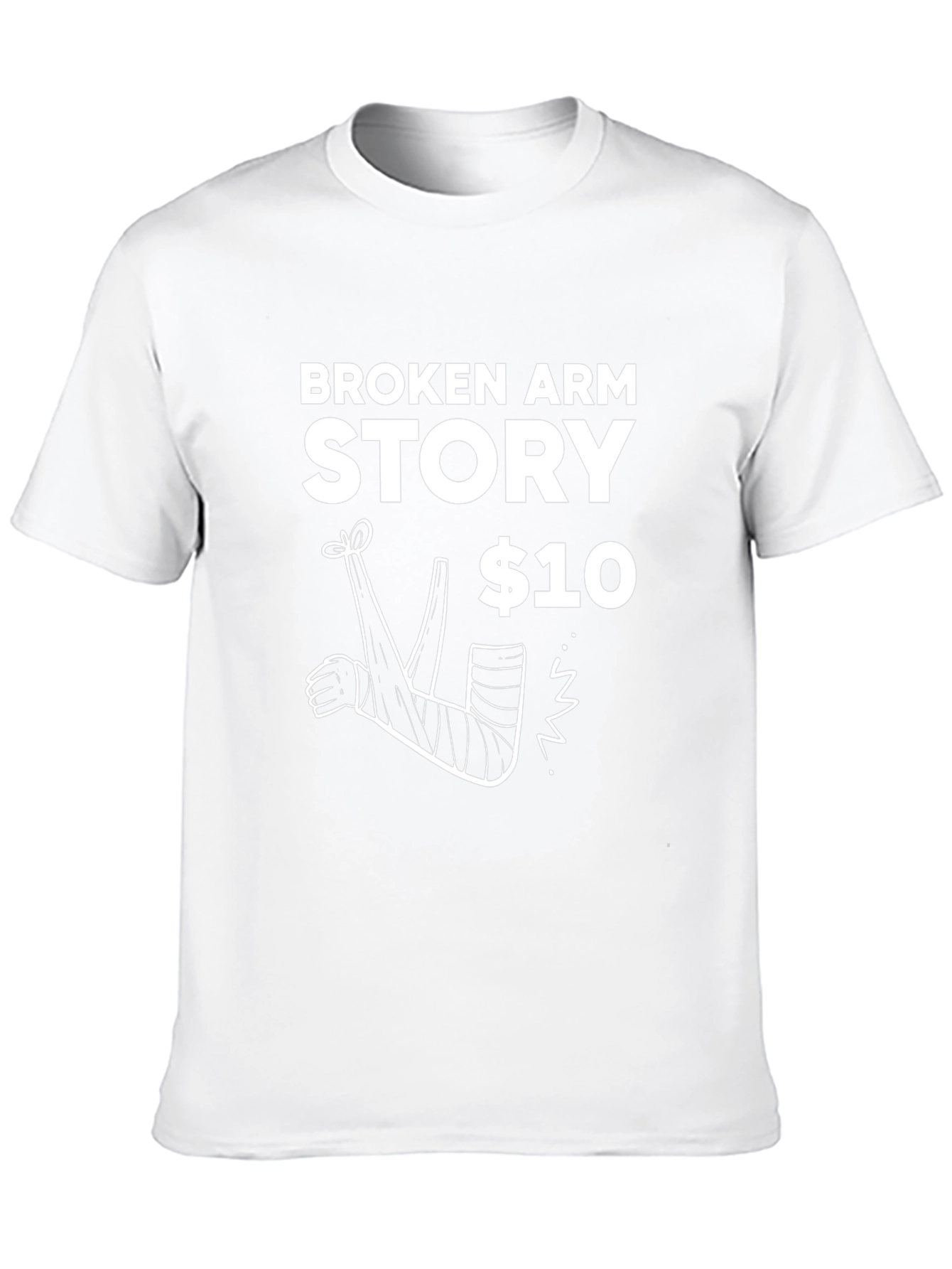 Broken Arm Story T-Shirt - Funny Graphic Tee