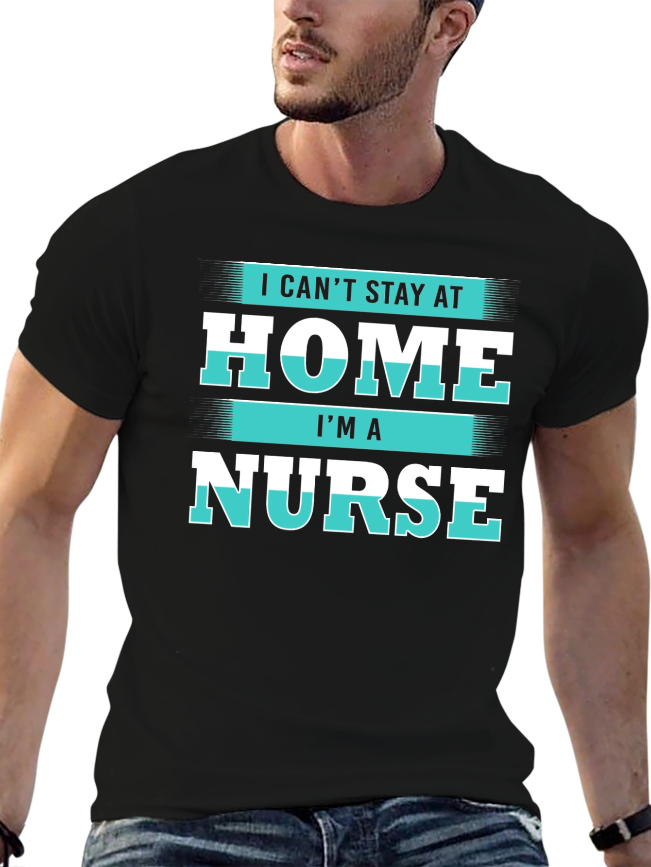 I Cant Stay at Home Im a Nurse T-Shirt