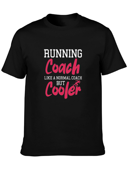 Running Coach T-Shirt: Cooler Than Normal