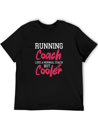 Running Coach T-Shirt: Cooler Than Normal