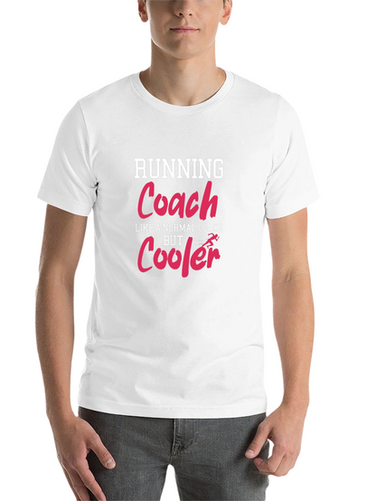 Running Coach T-Shirt: Cooler Than Normal