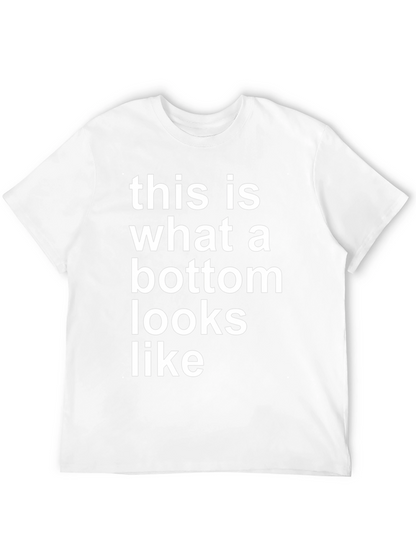 This is What a Bottom Looks Like Graphic Tee