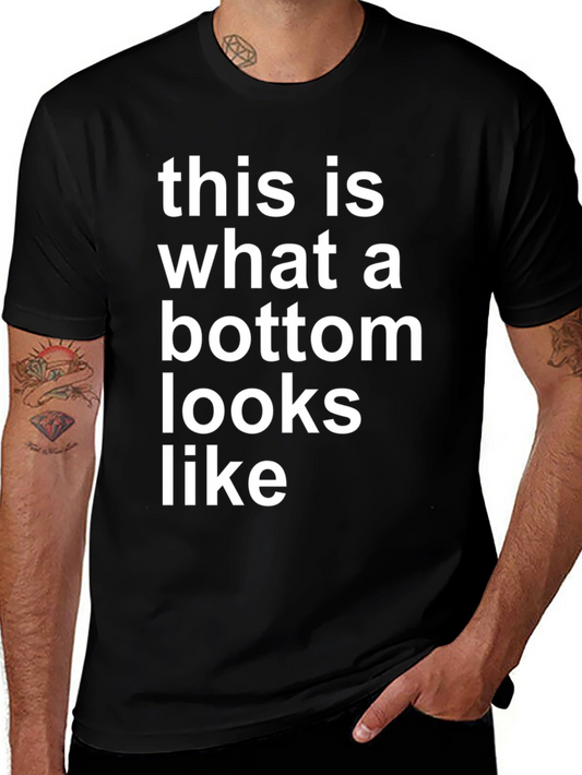 This is What a Bottom Looks Like Graphic Tee