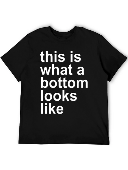 This is What a Bottom Looks Like Graphic Tee