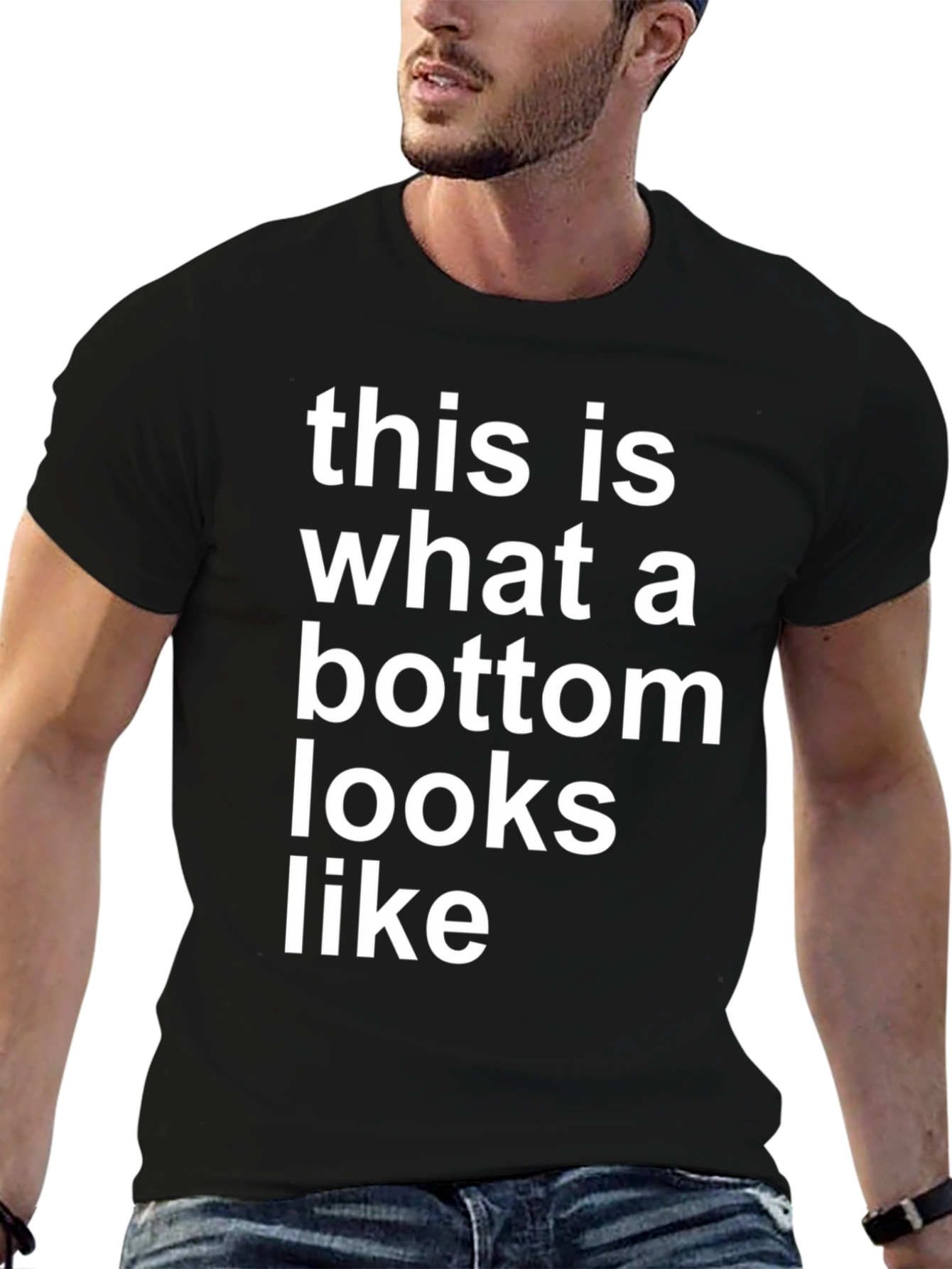 This is What a Bottom Looks Like Graphic Tee
