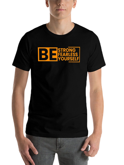 Be Strong Fearless Yourself Graphic Tee