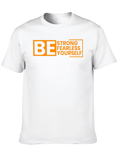 Be Strong Fearless Yourself Graphic Tee