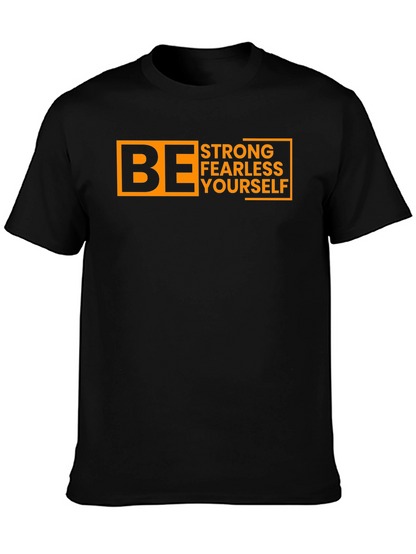 Be Strong Fearless Yourself Graphic Tee