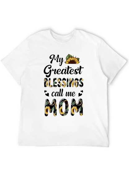 Sunflower Mom T-Shirt - My Greatest Blessings