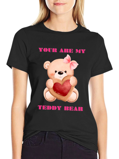 Your Are My Teddy Bear Graphic Tee