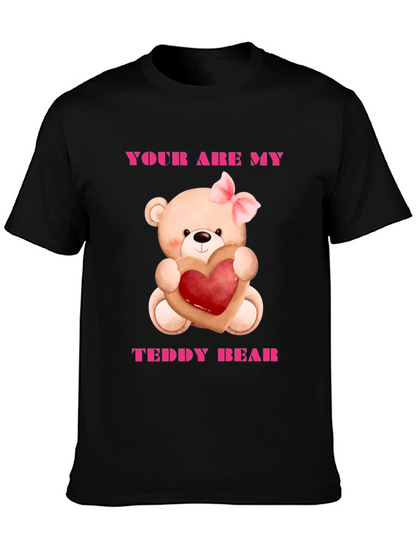 Your Are My Teddy Bear Graphic Tee