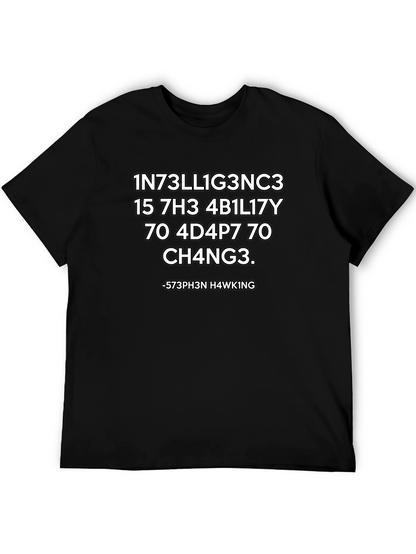 Int3llig3nc3 Tee - Stephen Hawking Quote T-Shirt