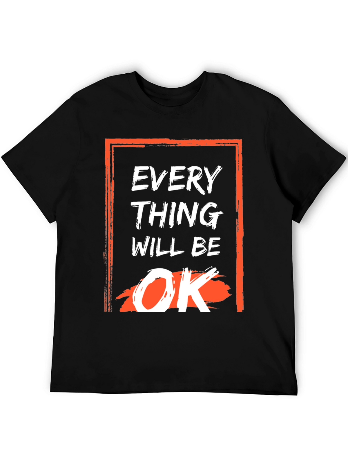 Everything Will Be OK Graphic Tee