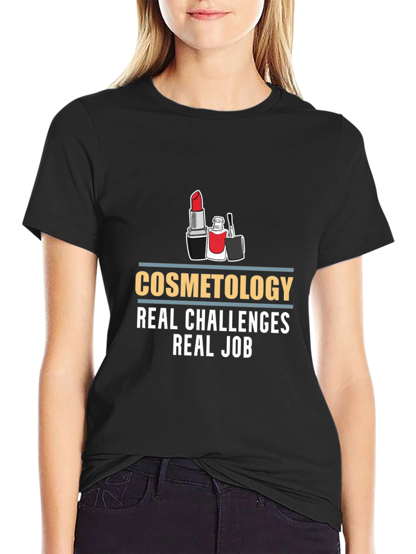 Cosmetology Real Challenges Black T-Shirt