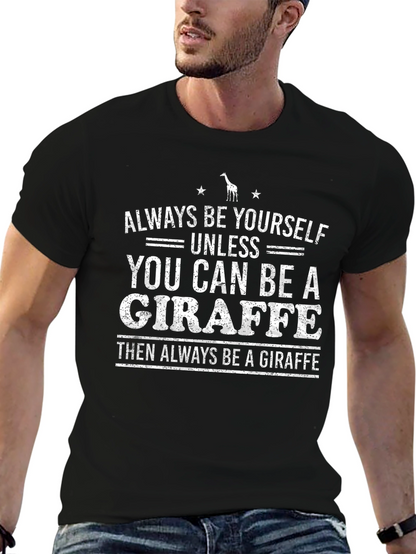Be a Giraffe Graphic T-Shirt